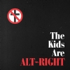 The Kids Are Alt-Right - Cover (925x925)