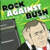 Rock Against Bush Vol.1 - Front (600x598)