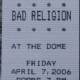 4/7/2006 - Bakersfield, CA - 2006 Apr 7 The Dome, Bakersfield CA